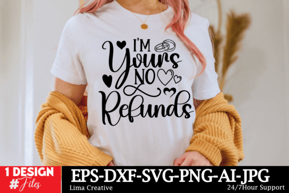 Download Im Yours No Refunds SVG CUt File - Premium Resources