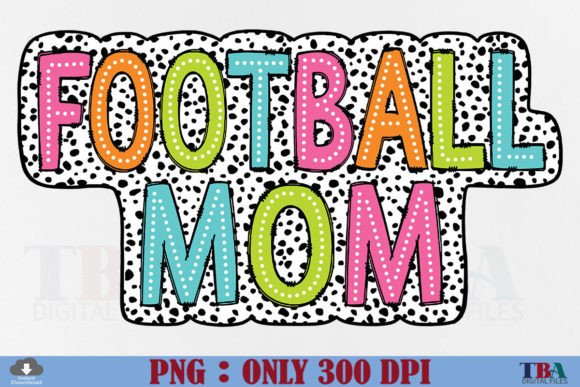 Download Football Mom PNG Dalmatian Dots Mama - Football mom Collection